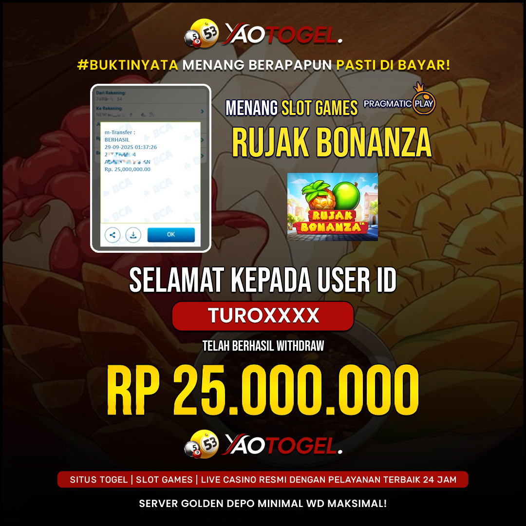 YAOTOGEL - BERHASIL JACKPOT RUJAK BONANZA